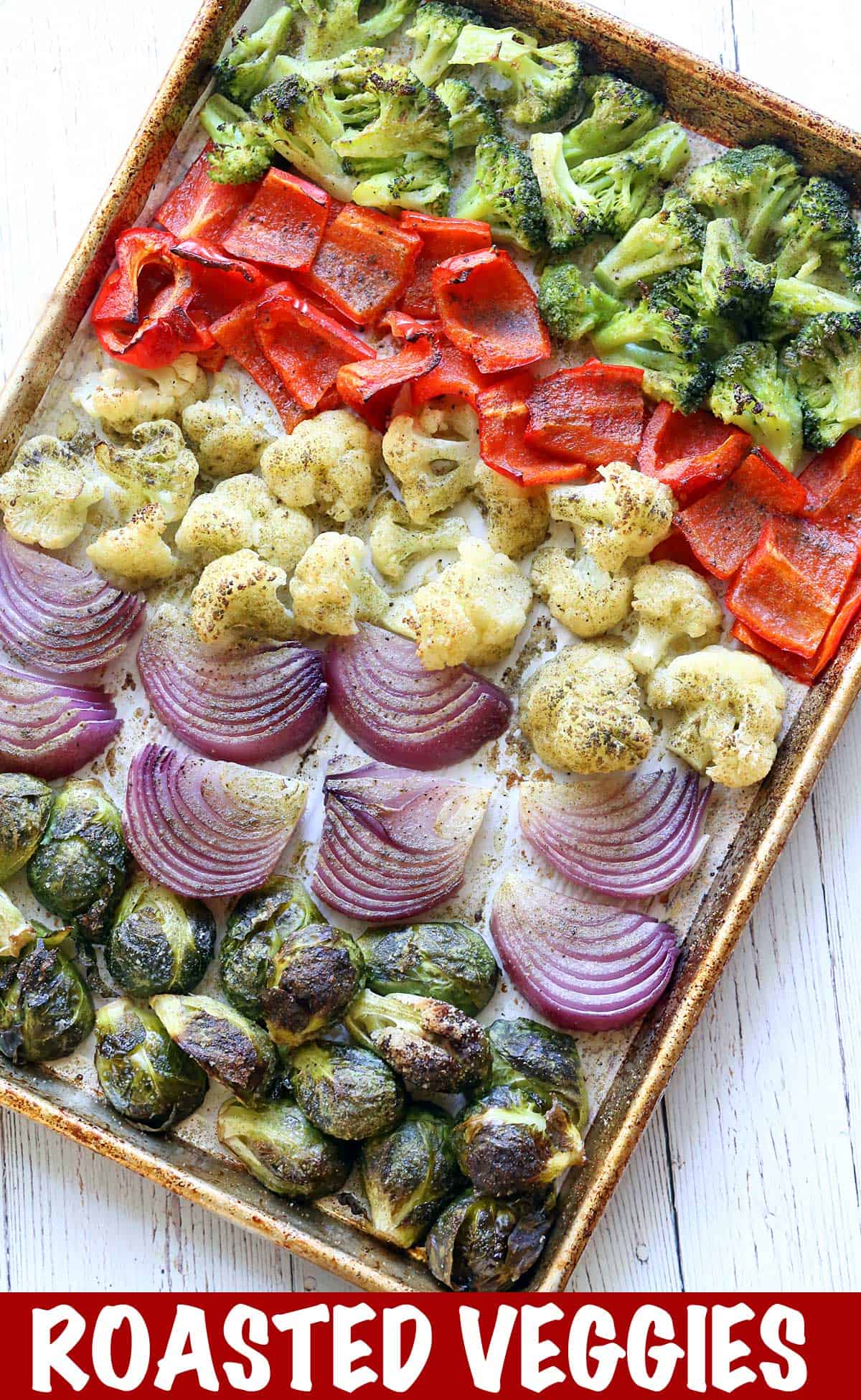 Oven-roasted vegetables (broccoli, cauliflower, red onion, and Brussels sprouts).
