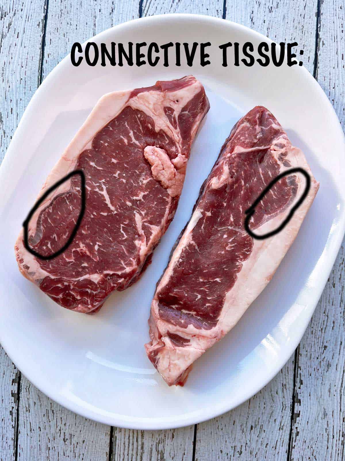 Connective tissue in New York steaks. 